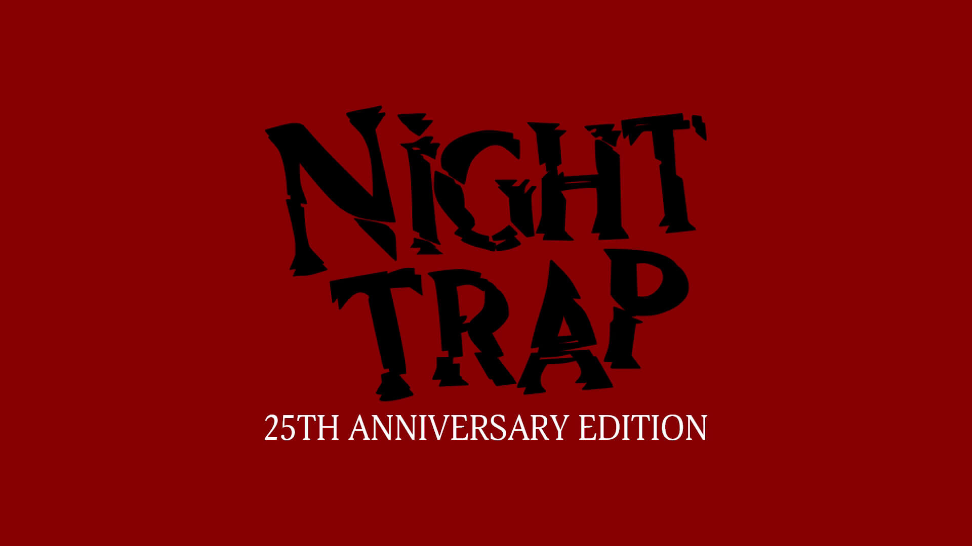 Night Trap - 25th Anniversary Edition